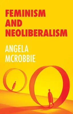 Feminismus a politika odolnosti: Eseje o genderu, médiích a konci sociálního státu - Feminism and the Politics of Resilience: Essays on Gender, Media and the End of Welfare