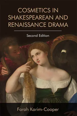 Kosmetika v Shakespearově a renesančním dramatu - Cosmetics in Shakespearean and Renaissance Drama