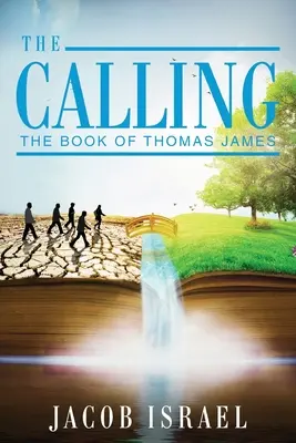 Volání: Kniha Thomase Jamese - The Calling: The Book Of Thomas James