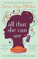 Vše, co vidí: Každá věc, kterou upeče, je kouzelná - All That She Can See: Every Little Thing She Bakes Is Magic