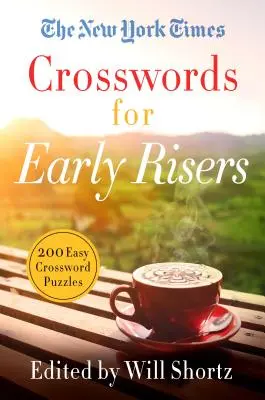 The New York Times Crosswords for Early Risers: 200 snadných křížovek pro ranní ptáčata - The New York Times Crosswords for Early Risers: 200 Easy Crossword Puzzles