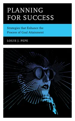Plánování pro úspěch: Strategie, které zlepšují proces dosahování cílů - Planning for Success: Strategies that Enhance the Process of Goal Attainment