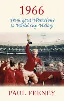 1966: Od dobrých vibrací k vítězství ve světovém poháru - 1966: From Good Vibrations to World Cup Victory