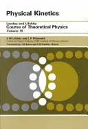 Fyzikální kinetika: Svazek 10 - Physical Kinetics: Volume 10