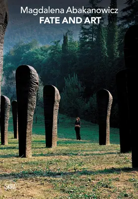 Magdalena Abakanowiczová: Osud a umění: Monolog - Magdalena Abakanowicz: Fate and Art: Monologue