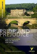 Pýcha a předsudek: Vše, co potřebujete k dohánění, studiu a přípravě na hodnocení v roce 2021 a zkoušky v roce 2022. - Pride and Prejudice: York Notes Advanced - everything you need to catch up, study and prepare for 2021 assessments and 2022 exams