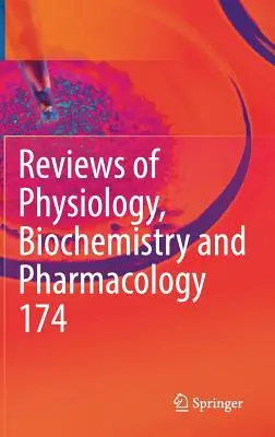 Recenze knihy Fyziologie, biochemie a farmakologie, svazek 174 - Reviews of Physiology, Biochemistry and Pharmacology Vol. 174