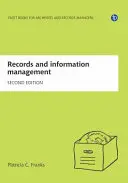 Správa záznamů a informací, druhé vydání - Records and Information Management, Second Edition