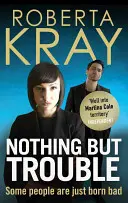 Nic než potíže - Nothing But Trouble