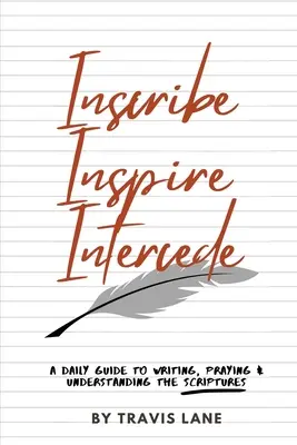 Napište, inspirujte, přimlouvejte se - Inscribe, Inspire, Intercede