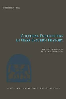 Kulturní střety v dějinách Blízkého východu, svazek 44 - Cultural Encounters in Near Eastern History, Volume 44