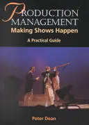 Řízení výroby: Jak se dělají pořady - Production Management: Making Shows Happen