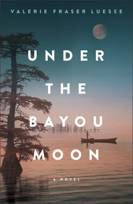 Pod měsícem v zátoce - Under the Bayou Moon