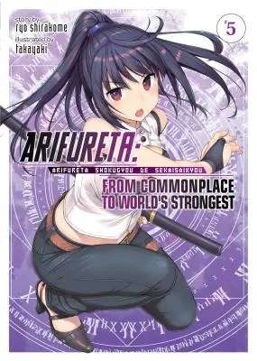 Arifureta: Zázračný příběh, který se odehrál v době, kdy byl na světě: (Light Novel) Vol. 5: From Commonplace to World's Strongest (Light Novel) Vol. 5 - Arifureta: From Commonplace to World's Strongest (Light Novel) Vol. 5