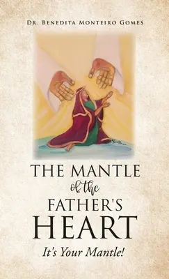 Plášť Otcova srdce: Je to tvůj plášť! - The Mantle of the Father's Heart: It's Your Mantle!