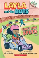 Stvořeni pro rychlost: (Layla a roboti #2), 2 - Built for Speed: A Branches Book (Layla and the Bots #2), 2