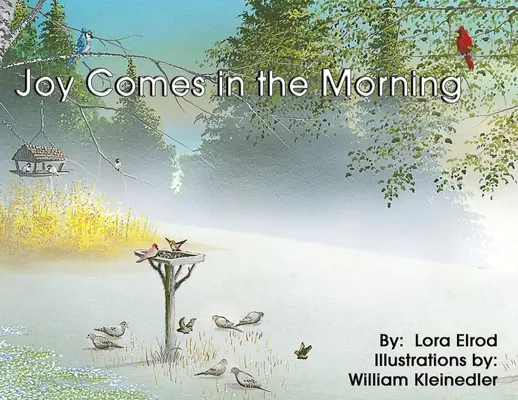 Radost přichází ráno - Joy Comes in the Morning