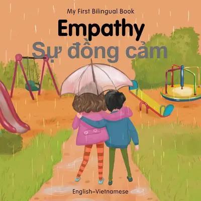 Moje první dvojjazyčná kniha - Empatie (anglicko-vietnamská) - My First Bilingual Book-Empathy (English-Vietnamese)