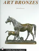Umělecké bronzy - Art Bronzes