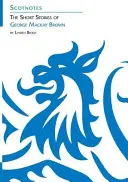 Povídky George Mackaye Browna - (Scotnotes Study Guides) - Short Stories of George Mackay Brown - (Scotnotes Study Guides)