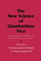 Nová věda Giambattisty Vica: Vica Vica: nezkrácený překlad třetího vydání (1744) s dodatkem Praktika nové vědy. - The New Science of Giambattista Vico: Unabridged Translation of the Third Edition (1744) with the Addition of Practic of the New Science