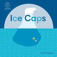 Eco Baby: Ledovce - Eco Baby: Ice Caps