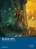Black Ops: Taktická špionážní válečná hra - Black Ops: Tactical Espionage Wargaming
