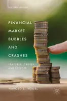 Bubliny a krachy finančních trhů, druhé vydání: Funkce, příčiny a důsledky - Financial Market Bubbles and Crashes, Second Edition: Features, Causes, and Effects