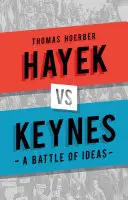 Hayek vs. Keynes: Souboj idejí - Hayek Vs Keynes: A Battle of Ideas