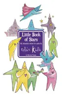 Relax Kids: Malá kniha hvězdiček - Relax Kids: Little Book of Stars