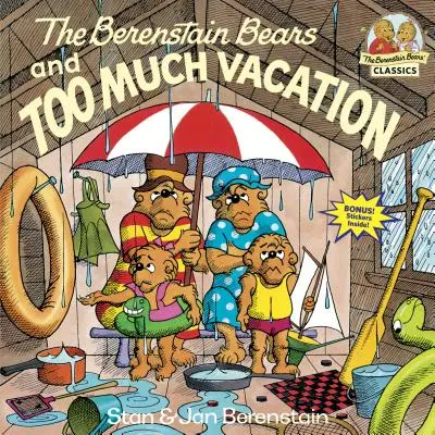 Medvídci Berenstainovi a příliš mnoho prázdnin - The Berenstain Bears and Too Much Vacation