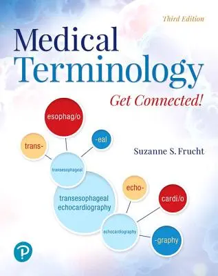 Lékařská terminologie: Get Connected! - Medical Terminology: Get Connected!