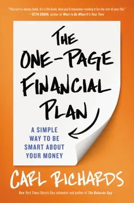 Finanční plán na jedné stránce: Jednoduchý způsob, jak chytře nakládat s penězi - The One-Page Financial Plan: A Simple Way to Be Smart about Your Money
