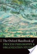 Oxfordská příručka procesní filozofie a organizačních studií - The Oxford Handbook of Process Philosophy and Organization Studies