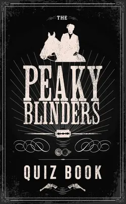 Kvízová kniha Peaky Blinders - The Peaky Blinders Quiz Book