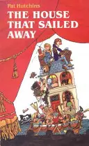 Dům, který odplul - The House That Sailed Away