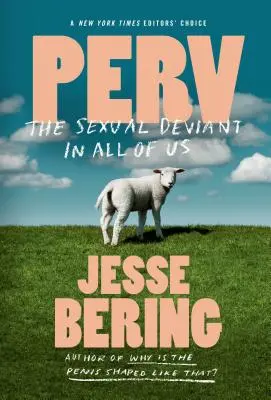 Perv: Sexuální deviant v každém z nás - Perv: The Sexual Deviant in All of Us