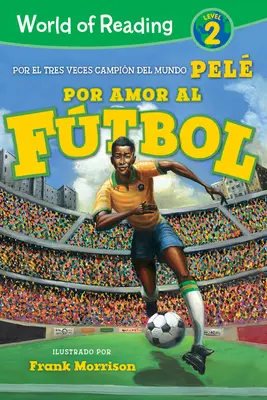 Svět čtení Por Amor Al Ftbol: Level 2 - World of Reading Por Amor Al Ftbol: Level 2
