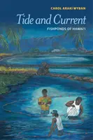 Příliv a odliv: Rybníky na Havaji - Tide and Current: Fishponds of Hawai'i