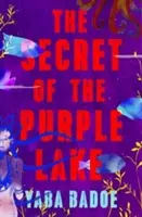 Tajemství fialového jezera - The Secret of the Purple Lake