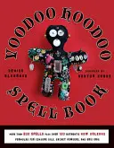 Kniha kouzel Voodoo Hoodoo - Voodoo Hoodoo Spellbook