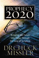 Proroctví 20/20: Profilování budoucnosti optikou Písma svatého - Prophecy 20/20: Profiling the Future Through the Lens of Scripture