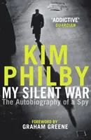 Moje tichá válka - Autobiografie špiona - My Silent War - The Autobiography of a Spy