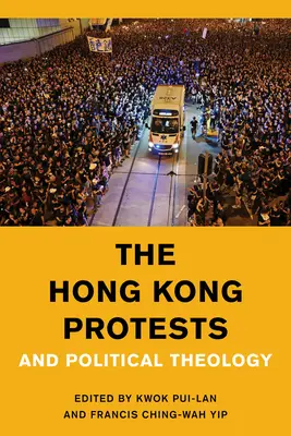 Protesty v Hongkongu a politická teologie - The Hong Kong Protests and Political Theology