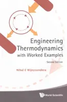 Inženýrská termodynamika s praktickými příklady (druhé vydání) - Engineering Thermodynamics with Worked Examples (Second Edition)