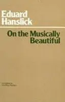 O hudebně krásných - On The Musically Beautiful
