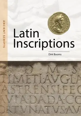 Latinské nápisy: Starověké písmo - Latin Inscriptions: Ancient Scripts