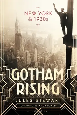 Gotham Rising: New York ve 30. letech 20. století - Gotham Rising: New York in the 1930s