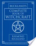 Bucklandova kompletní kniha čarodějnictví - Buckland's Complete Book of Witchcraft