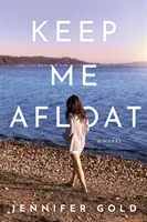 Držte mě na hladině - Keep Me Afloat